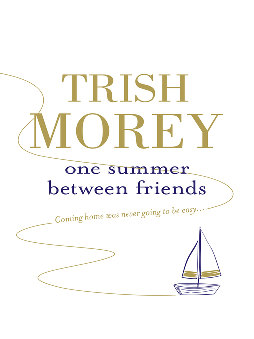 Title details for One Summer Between Friends by Trish Morey - Available